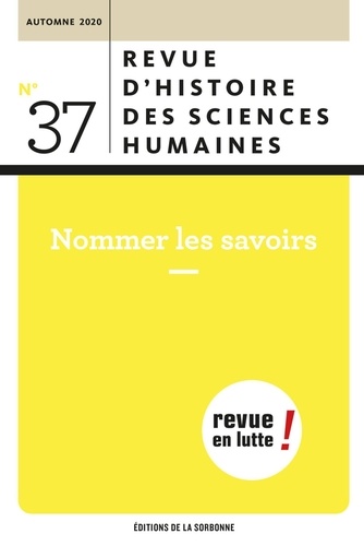 Wolf Feuerhahn - Revue d'histoire des sciences humaines N° 37, automne 2020 : Nommer les savoirs.