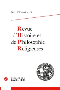  Classiques Garnier - Revue d'Histoire et de Philosophie Religieuses N° 4-2022 : Varia.