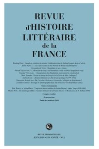 Revue d'histoire littéraire de la France N° 2, avril-juin 2019