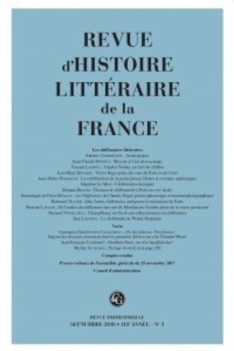 Revue d'histoire littéraire de la France N° 3, septembre-décembre 2018 Les chiffonniers littéraires