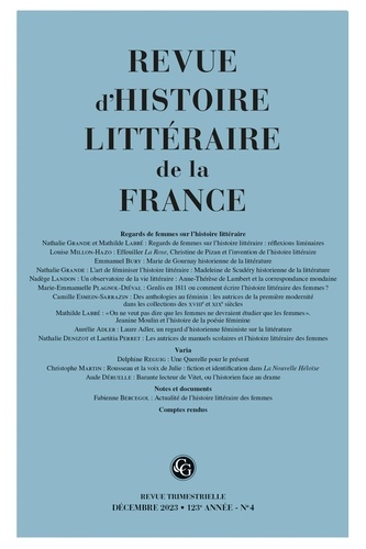 Revue d'histoire littéraire de la France N° 4, 2023 Regards de femmes sur l'histoire littéraire