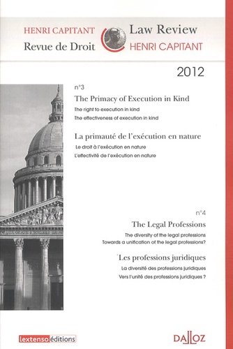 Philippe Dupichot et Denis Mazeaud - Revue de Droit Henri Capitant N° 3-4 2012 : La primauté de l'exécution en nature ; les professions juridiques.