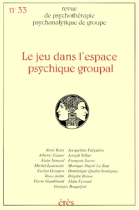Le jeu dans l'espace psychique groupal
