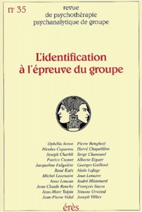Jacqueline Falguière - Revue de psychothérapie psychanalytique de groupe N° 35/2000 : L'identification à l'épreuve du groupe.