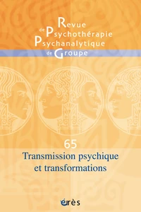 Transmission psychique et transformations