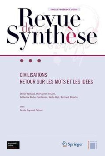 Olivier Remaud - Revue de synthèse Tome 129 N° 1/2008 : Civilisations - Retour sur les mots et les idées.