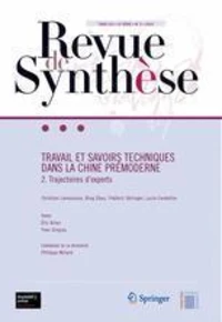 Travail et savoirs techniques dans la Chine prémoderne