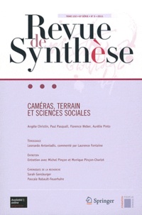 Paul Pasquali et Angèle Christin - Revue de synthèse Tome 132 N° 3/2011 : Caméras, terrain et sciences sociales.
