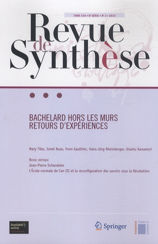 Eric Brian - Revue de synthèse Tome 134 N° 3/2013 : Bachelard hors les murs - Retours d'expériences.