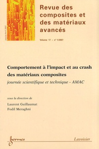 Laurent Guillaumat et Fodil Meraghni - Revue des composites et des matériaux avancés Volume 17 N° 1/2007 : Comportement à l'impact et au crash des matériaux composites.
