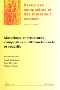 Ayech Benjeddou et Yvon Chevalier - Revue des composites et des matériaux avancés Volume 19 N° 3, Sept : Matériaux et structures composites multifonctionnels et réactifs.