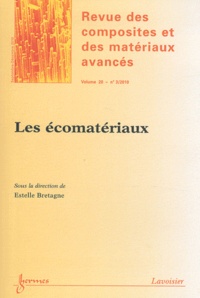Estelle Bretagne - Revue des composites et des matériaux avancés Volume 20 N° 3/2010 : Les écomatériaux.