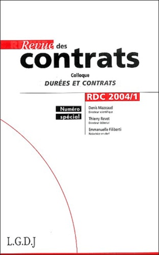 Denis Mazeaud et Thierry Revet - Revue des contrats N° 1, 2004 : Colloque durées et contrats.