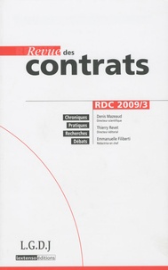 Thierry Revet et Denis Mazeaud - Revue des contrats N° 3, Juillet 2009 : .