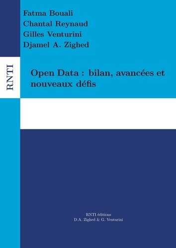 Fatma Bouilli et Chantal Reynaud - Revue des Nouvelles Technologies de l'Information  : Open Data : bilan, avancées et nouveaux défis.