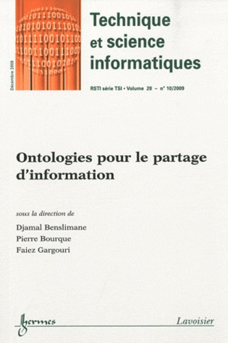 Djamal Benslimane et Pierre Bourque - Revue des Sciences et Technologies de l'Information Volume 28 N° 10/2009 : Ontologies pour le partage d'information.