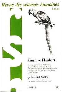  PU du Septentrion - Revue des Sciences Humaines N° 1/1981 : Gustave Flaubert - Jean-Paul Sartre.
