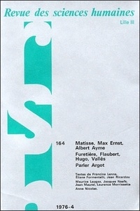  PU du Septentrion - Revue des Sciences Humaines N° 10/1976 : Matisse, Max Ernst, Albert Ayme, Furetière, Flaubert, Hugo, Vallès - Parler argot.