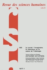  PU du Septentrion - Revue des Sciences Humaines N° 165, 1/1977 : Matisse, Max Ernst, Albert Ayme  Furetière, Flaubert, Hugo, Vallès,  Parler Argot.