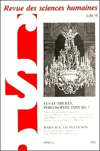  PU du Septentrion - Revue des Sciences Humaines N° 182, 4/1981 : Les Lumières, philosophie impure ?.