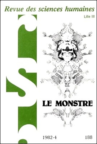 Max Milner - Revue des Sciences Humaines N° 188, 10/1982 : Le monstre.