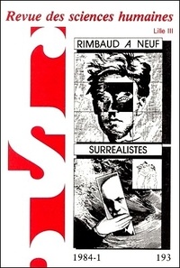  PU du Septentrion - Revue des Sciences Humaines N° 193, 1/1984 : Rimbaud à neuf - Surréalistes.