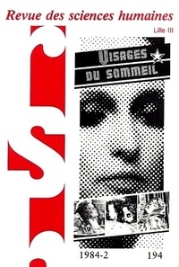  PU du Septentrion - Revue des Sciences Humaines N°194, 4/1984 : Visages du sommeil.