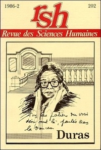 Bernard Alazet - Revue des Sciences Humaines N° 202, 4/1986 : Marguerite Duras.