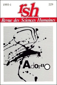 Andréas Pfersmann - Revue des Sciences Humaines N° 229, 3/1993 : Adorno.