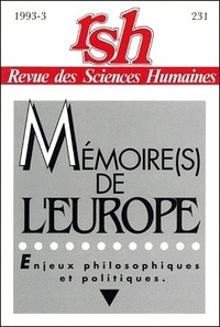 Pierre-Philippe Jandin - Revue des Sciences Humaines N° 231, 7/1993 : Mémoire(s) pour l'Europe.