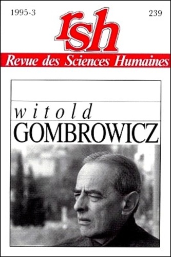 Malgorzata Smorag - Revue des Sciences Humaines N° 239, 7/1995 : Gombrowicz.