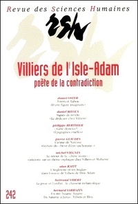 Bertrand Vibert - Revue des Sciences Humaines N° 242, 4/1996 : Villiers de l'Isle-Adam, poète de la contradiction.