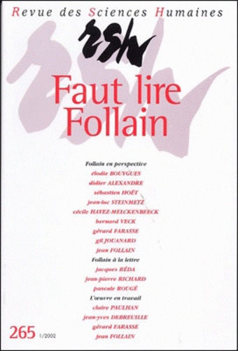 Gérard Farasse - Revue des Sciences Humaines N° 265, 1/2002 : Faut lire Follain.