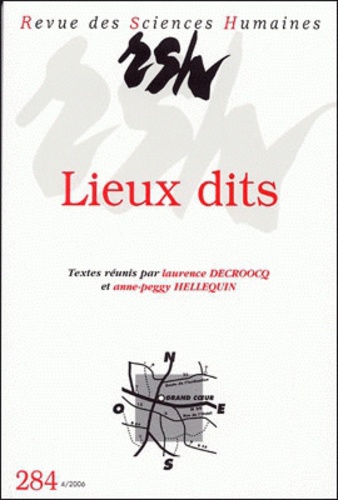 Laurence Decroocq et Anne-Peggy Hellequin - Revue des Sciences Humaines N° 284, 10/2006 : Lieux dits.
