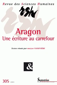Aragon, une ecriture au carrefour