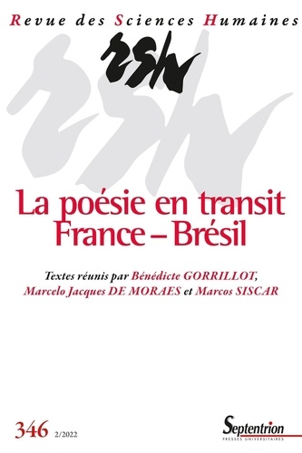 Revue des Sciences Humaines N° 346, 2/2022 La poésie en transit : France-Brésil