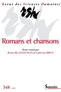 Bruno Blanckeman et Catherine Brun - Revue des Sciences Humaines N° 348, 4/2022 : Romans et chansons.