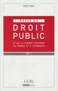 Revue du droit public et de la science politique en France et à l'étranger N° 1, janvier-février 2009