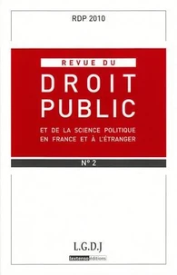Revue du droit public et de la science politique en France et à l'étranger N° 2, mars-avril 2010