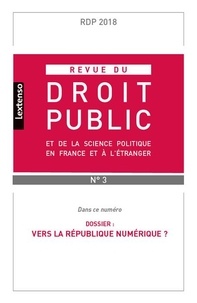  LGDJ - Revue du droit public et de la science politique en France et à l'étranger N° 3/2018 : .