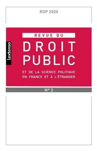 Revue du droit public et de la science politique en France et à l'étranger N° 3, mai-juin 2020