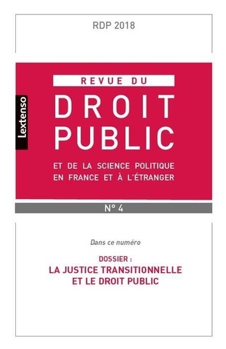  LGDJ - Revue du droit public et de la science politique en France et à l'étranger N° 4/2018 : .