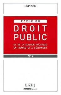 Revue du droit public et de la science politique en France et à l'étranger N° 4, juillet-août 2008