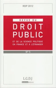 Revue du droit public et de la science politique en France et à l'étranger N° 5, septembre-octobre 2012