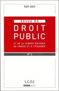 Revue du droit public et de la science politique en France et à l'étranger N° 6, novembre-décembre 2009