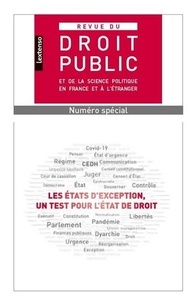 Dominique Rousseau - Revue du droit public Hors-série 2021 : Les Etats d'exception, un test pour l'Etat de droit.