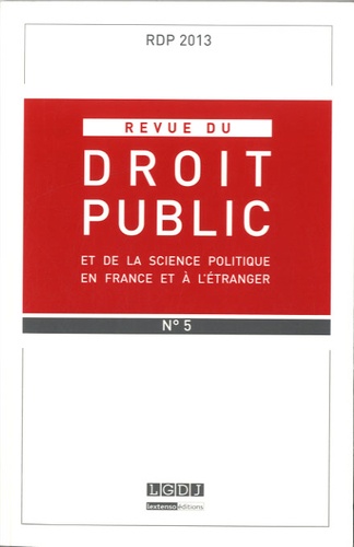 Jean-Marie Pontier et Laure Milano - Revue du droit public N° 5, Septembre-octobre 2013 : .
