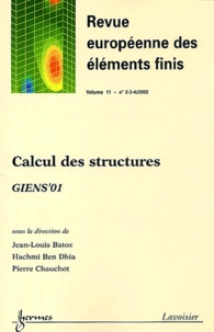 Jean-Louis Batoz et Hachmi Ben Dhia - Revue européenne des éléments finis Volume 11, N°2-3-4 / : Calcul des structures - Giens'01.