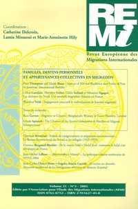 Catherine Delcroix et Lamia Missaoui - Revue européenne des migrations internationales Volume 21 N° 3/2005 : Familles, destins personnels et appartenances collectives en migration.