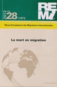 Françoise Lestage et Anne Raulin - Revue européenne des migrations internationales Volume 28 N° 3/2012 : La mort en migration.